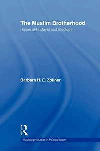 The Muslim Brotherhood: Hasan al-Hudaybi and ideology