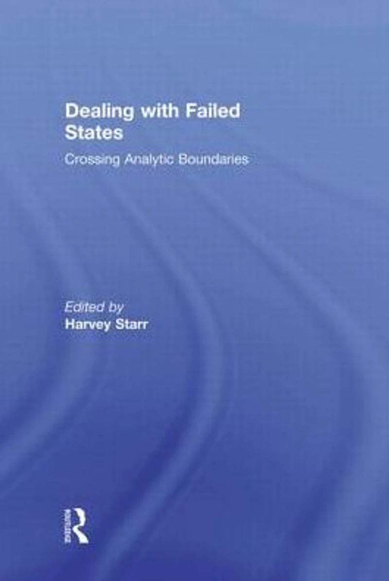 Dealing with Failed States: Crossing Analytic Boundaries