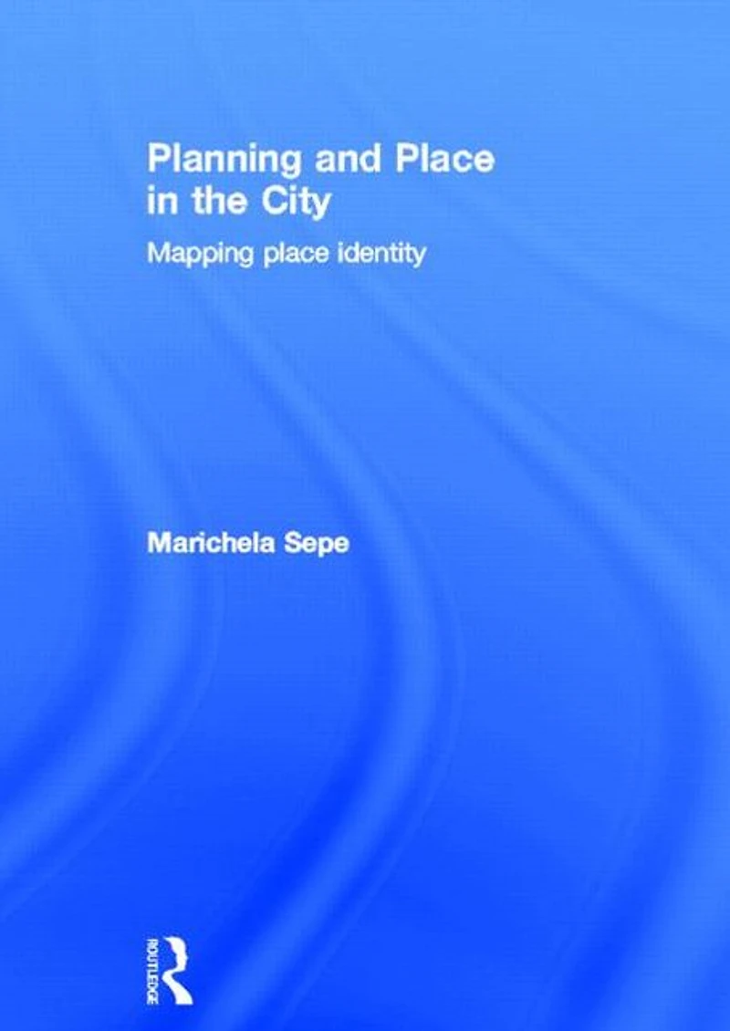 Planning and Place the City: Mapping Identity