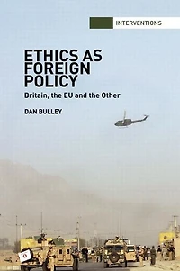 Ethics As Foreign Policy: Britain, the EU and Other