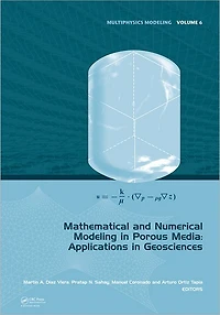 Mathematical and Numerical Modeling Porous Media: Applications Geosciences