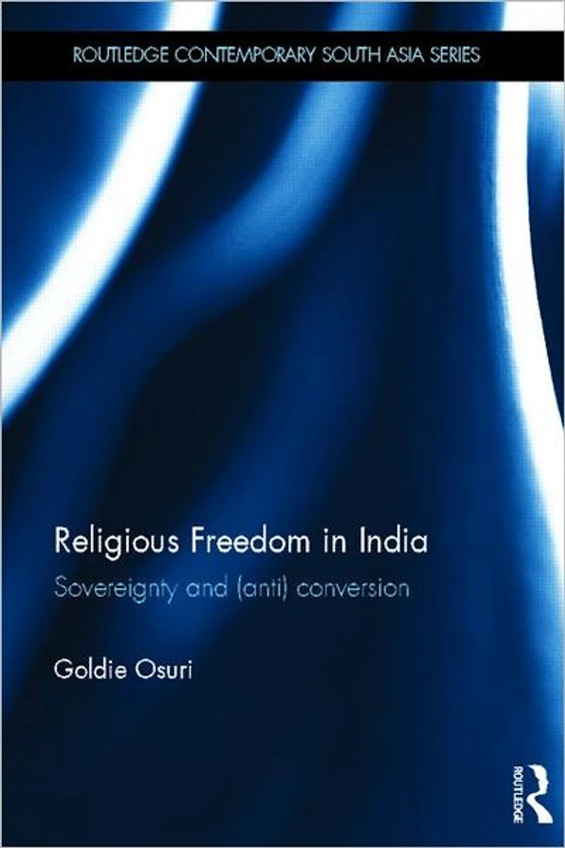 Religious Freedom India: Sovereignty and (Anti) Conversion
