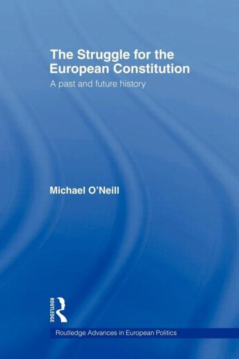 the Struggle for European Constitution: A Past and Future History