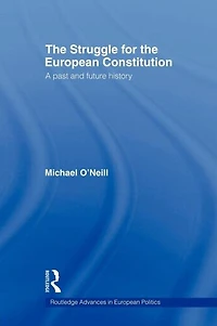 the Struggle for European Constitution: A Past and Future History