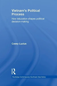 Vietnam's political Process: How education shapes decision making