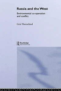 Russia and the West: Environmental Co-operation Conflict