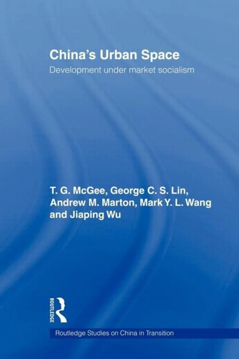 China's Urban Space: Development under market socialism