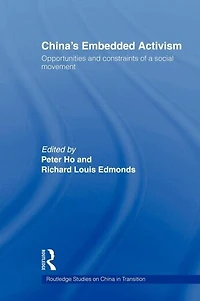 China's Embedded Activism: Opportunities and constraints of a social movement