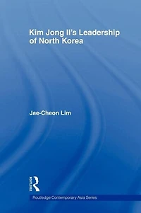 Kim Jong-il's Leadership of North Korea