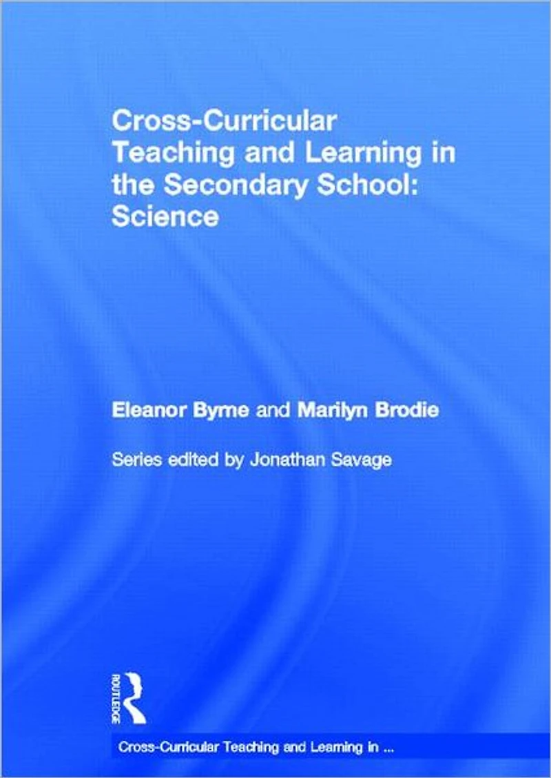 Cross Curricular Teaching and Learning the Secondary School... Science