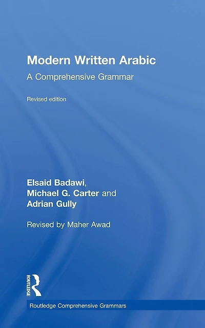 Modern Written Arabic: A Comprehensive Grammar