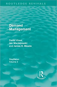 Demand Management (Routledge Revivals): Stagflation - Volume 2