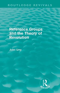 Reference Groups and the Theory of Revolution (Routledge Revivals)