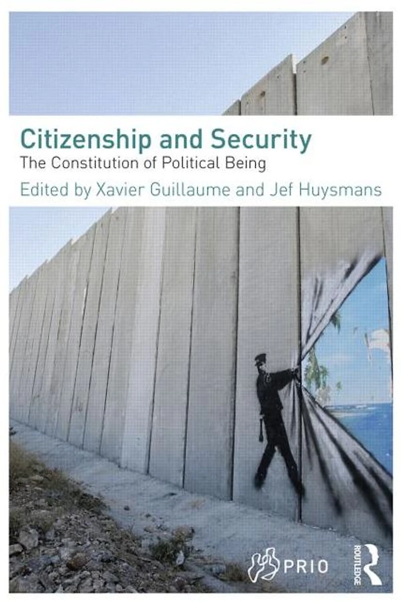 Citizenship and Security: The Constitution of Political Being