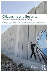 Citizenship and Security: The Constitution of Political Being