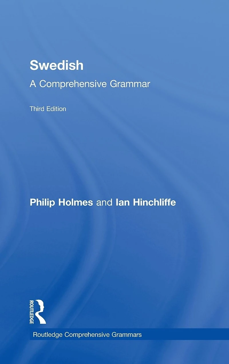 Swedish: A Comprehensive Grammar