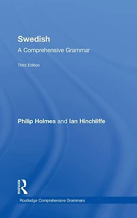 Swedish: A Comprehensive Grammar