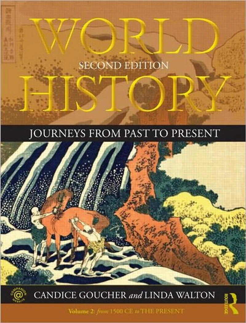 World History: Journeys From Past to Present - VOLUME 2: 1500 CE the