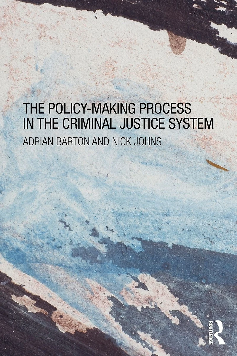 the Policy Making Process Criminal Justice System