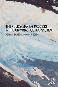 the Policy Making Process Criminal Justice System