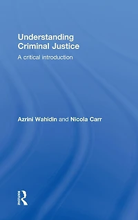 Understanding Criminal Justice: A Critical Introduction