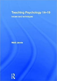 Teaching Psychology 14-19: Issues and Techniques