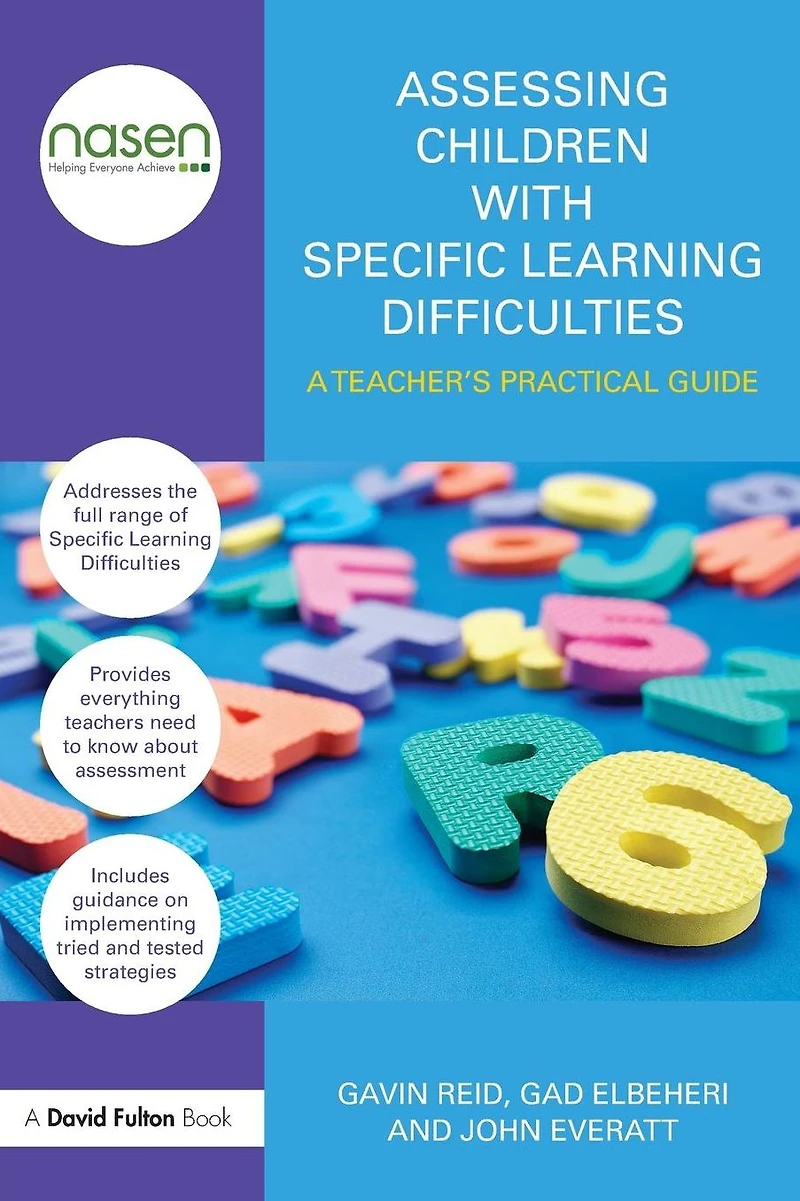 Assessing Children with Specific Learning Difficulties: A teacher's practical guide