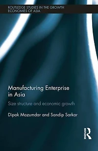 Manufacturing Enterprise Asia: Structure and Economic Growth