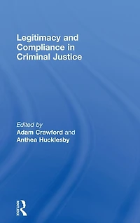 Legitimacy and Compliance Criminal Justice