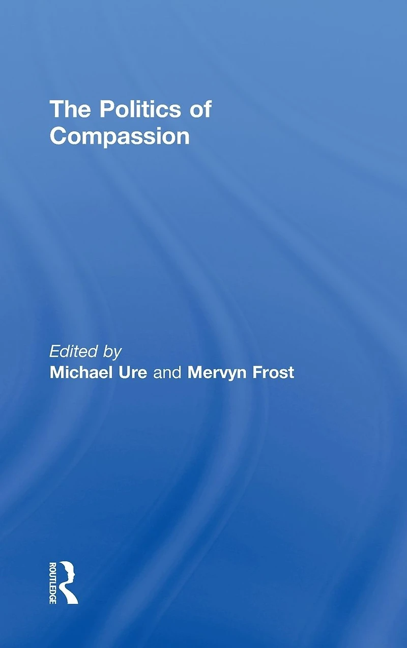 The Politics of Compassion