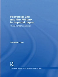 Provincial Life and The Military Imperial Japan: Phantom Samurai