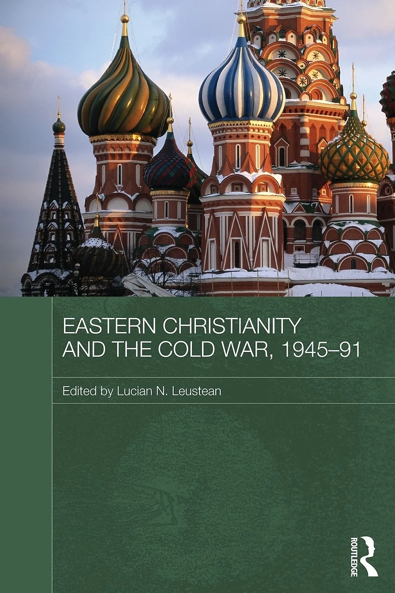 Eastern Christianity and the Cold War, 1945-91