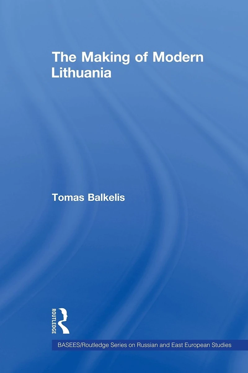 The Making of Modern Lithuania