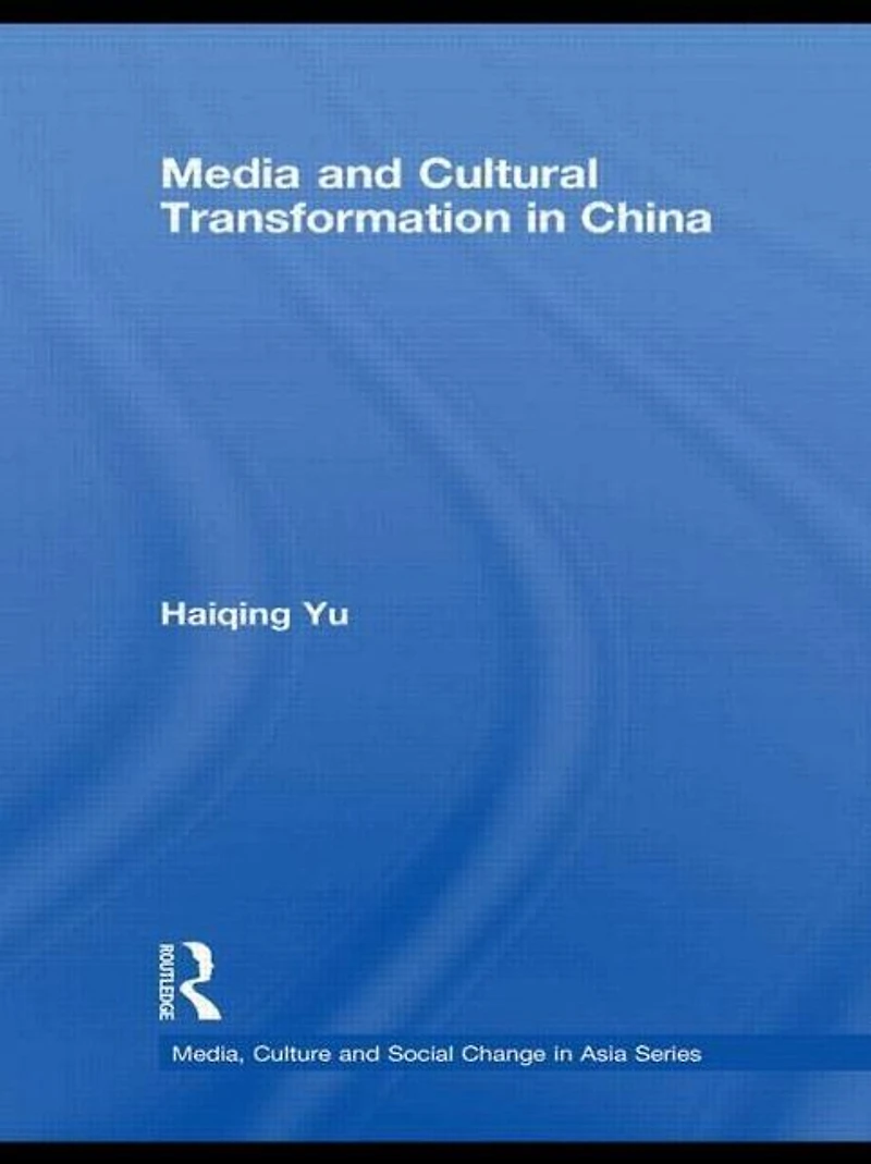 Media and Cultural Transformation China