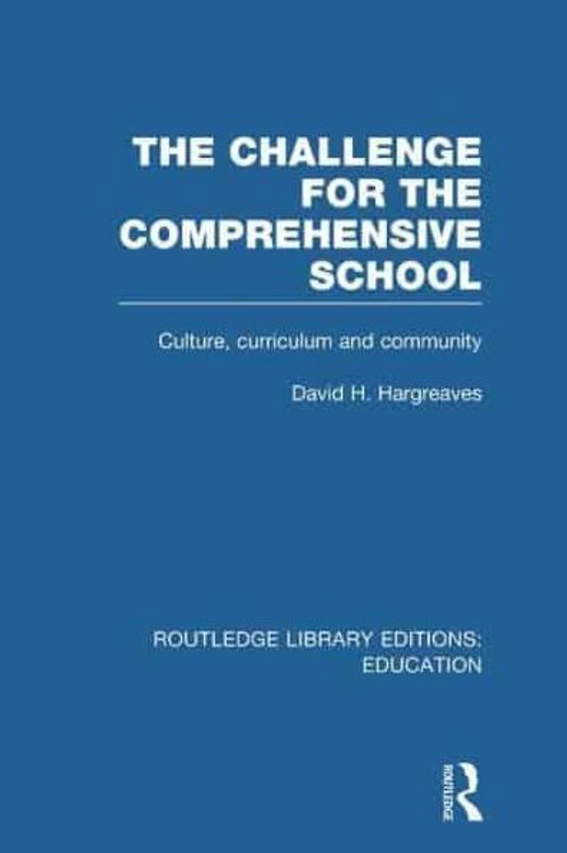 the Challenge For Comprehensive School: Culture, Curriculum and Community