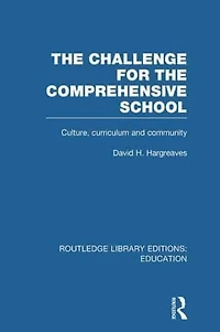 the Challenge For Comprehensive School: Culture, Curriculum and Community