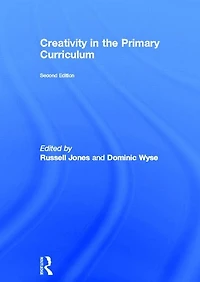 Creativity the Primary Curriculum