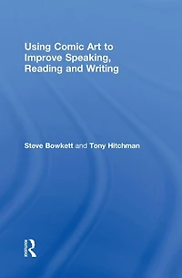 Using Comic Art to Improve Speaking, Reading and Writing