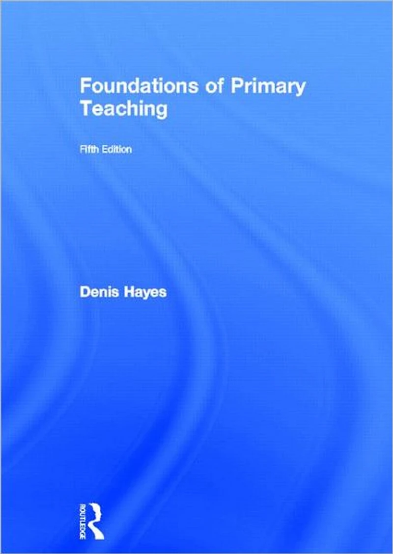 Foundations of Primary Teaching