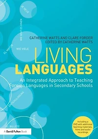 Living Languages: An Integrated Approach to Teaching Foreign Languages Secondary Schools