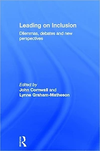 Leading on Inclusion: Dilemmas, debates and new perspectives