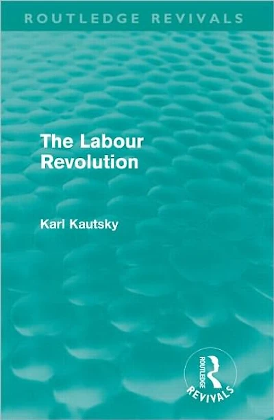 The Labour Revolution (Routledge Revivals)