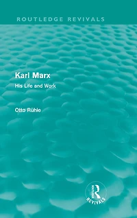 Karl Marx (Routledge Revivals): His Life and Work