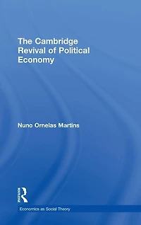 The Cambridge Revival of Political Economy