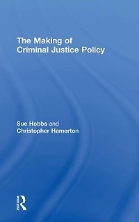 The Making of Criminal Justice Policy