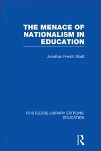The Menace of Nationalism Education