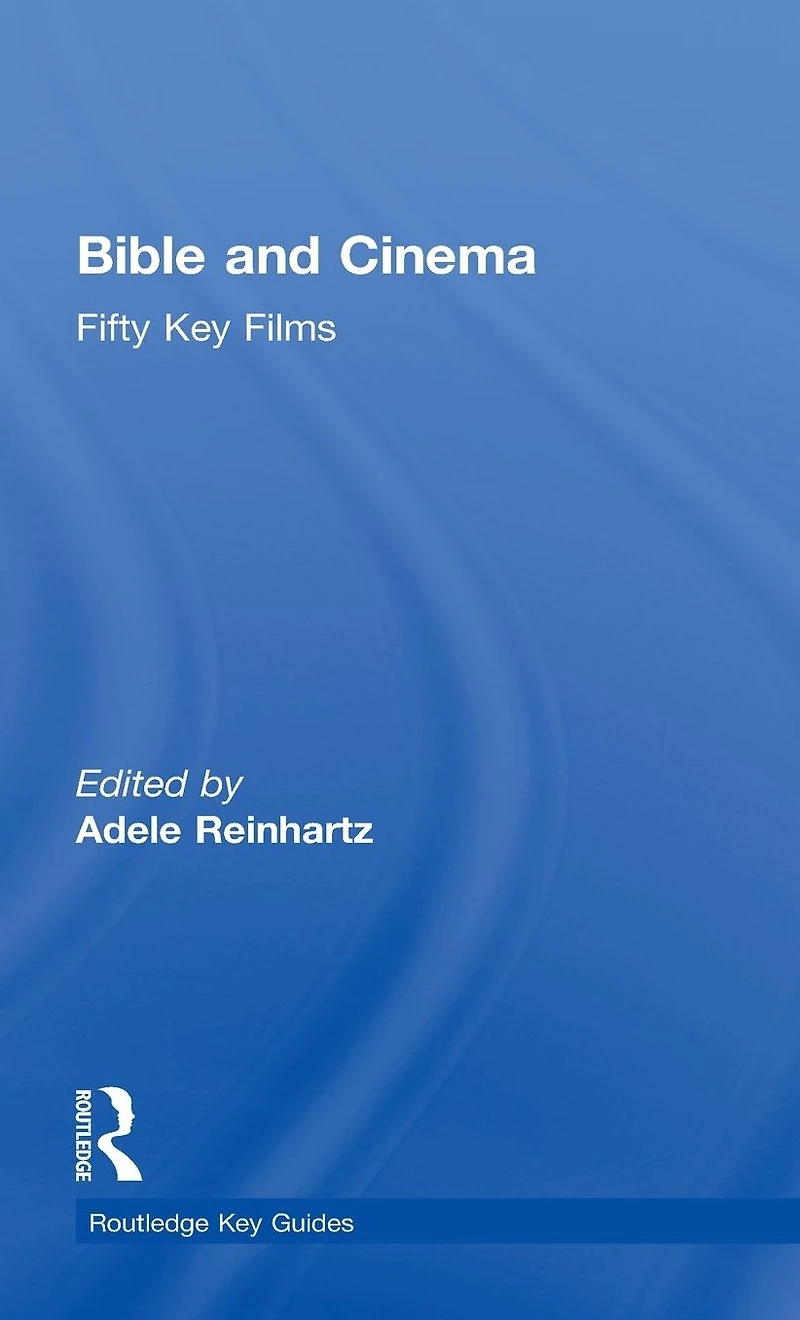 Bible and Cinema: Fifty Key Films