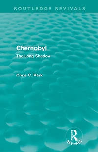 Chernobyl (Routledge Revivals): The Long Shadow