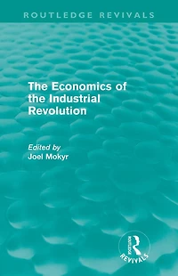 the Economics of Industrial Revolution (Routledge Revivals)