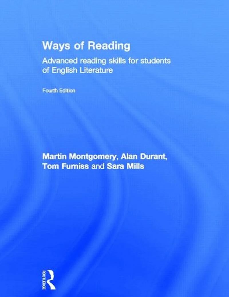 Ways of Reading: Advanced Reading Skills for Students English Literature